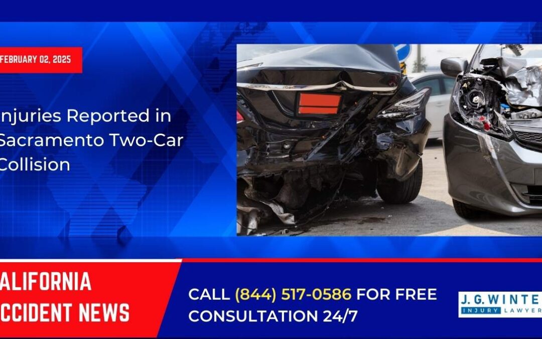 [02-02-2025] – Injuries Reported in Sacramento Two-Car Collision