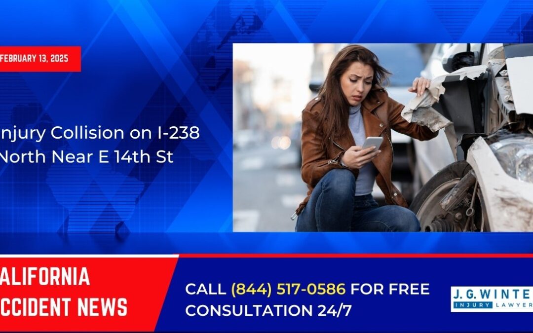 [02-13-2025] – Injury Collision on I-238 North Near E 14th St