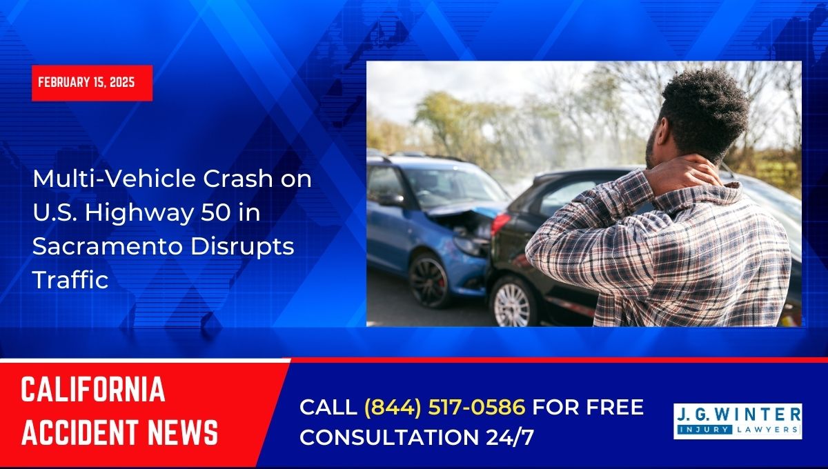 Multi-Vehicle Crash on U.S. Highway 50 in Sacramento Disrupts Traffic