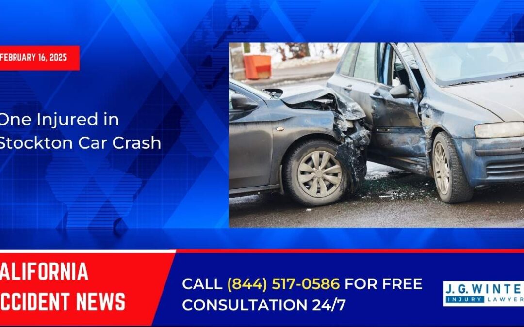 [02-16-2025] – One Injured in Stockton Car Crash