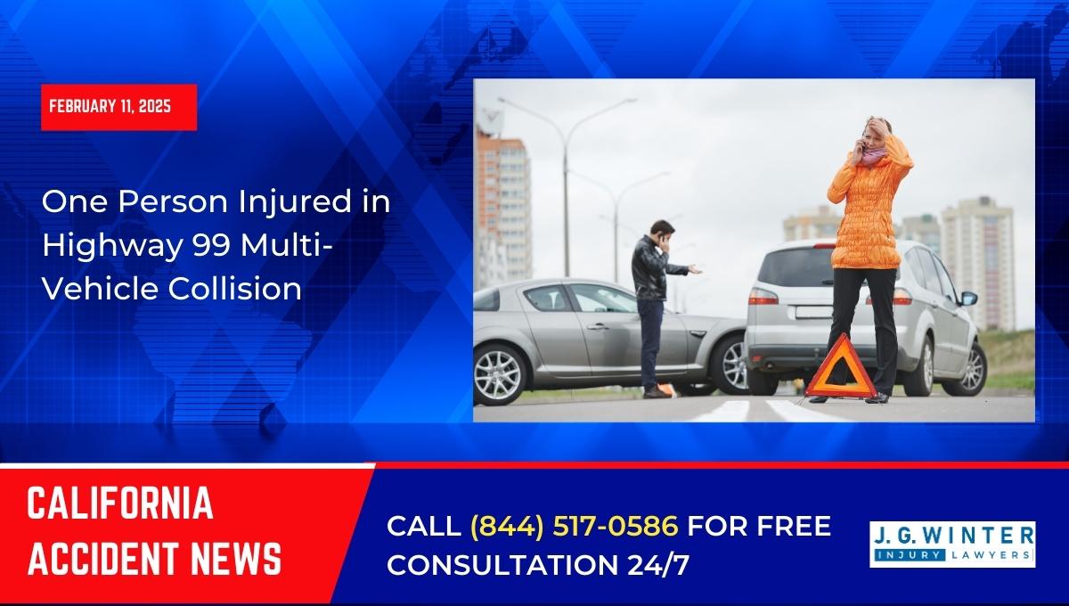One Person Injured in Highway 99 Multi-Vehicle Collision