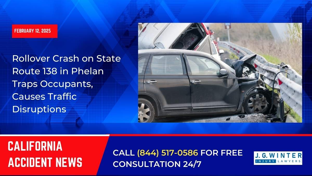 Rollover Crash on State Route 138 in Phelan Traps Occupants, Causes Traffic Disruptions