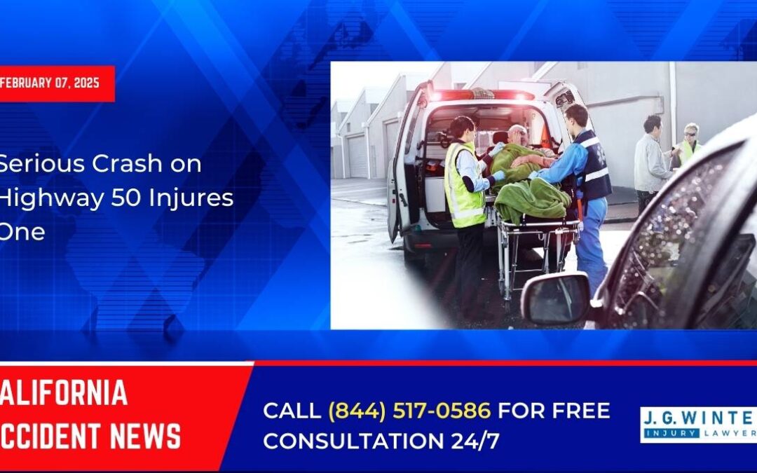 [02-07-2025] – Serious Crash on Highway 50 Injures One