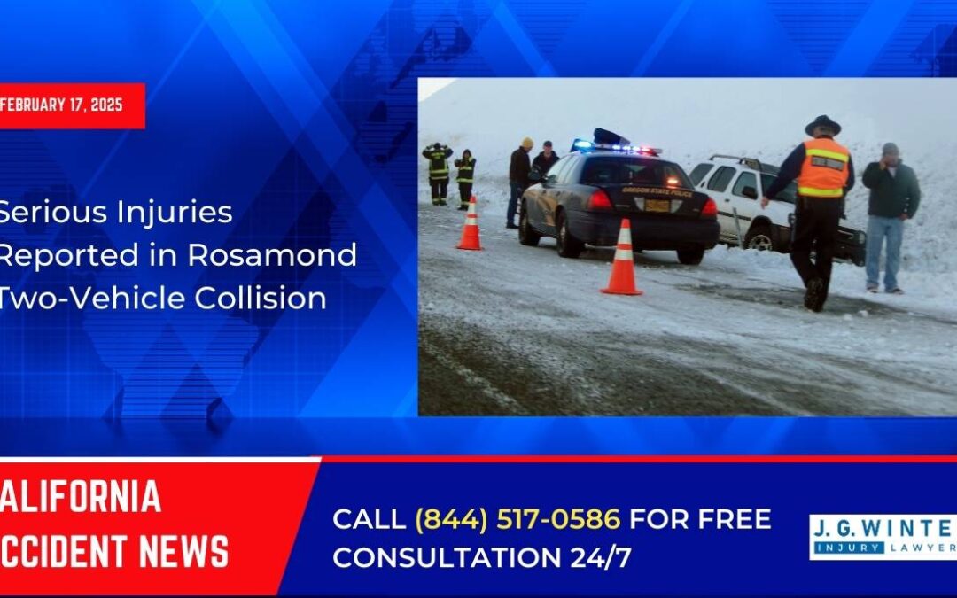 [02-17-2025] – Serious Injuries Reported in Rosamond Two-Vehicle Collision