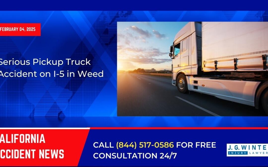 [02-04-2025] – Serious Pickup Truck Accident on I-5 in Weed