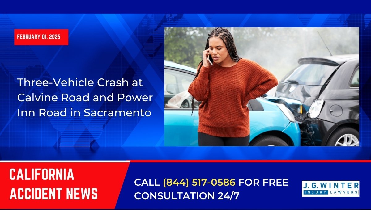 Three-Vehicle Crash at Calvine Road and Power Inn Road in Sacramento