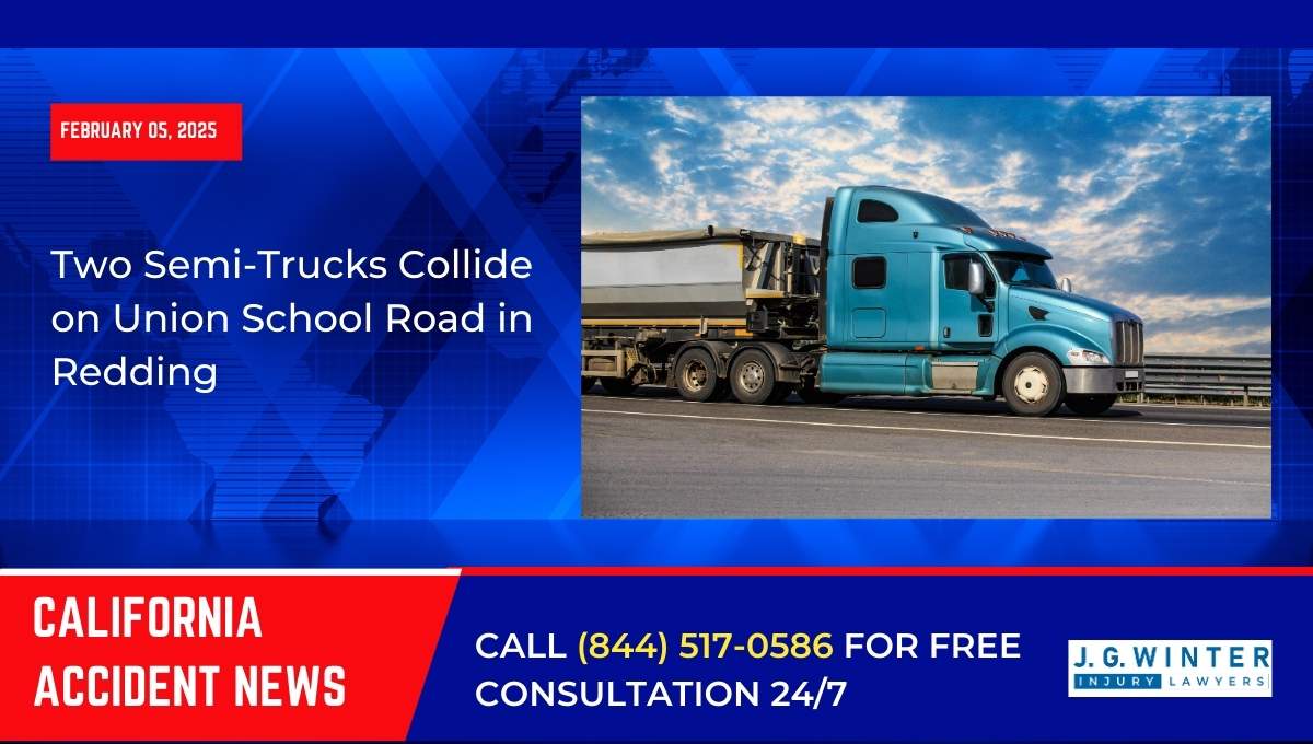 Two Semi-Trucks Collide on Union School Road in Redding