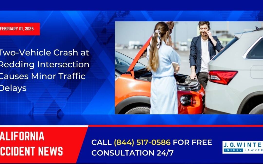 [02-01-2025] – Two-Vehicle Crash at Redding Intersection Causes Minor Traffic Delays