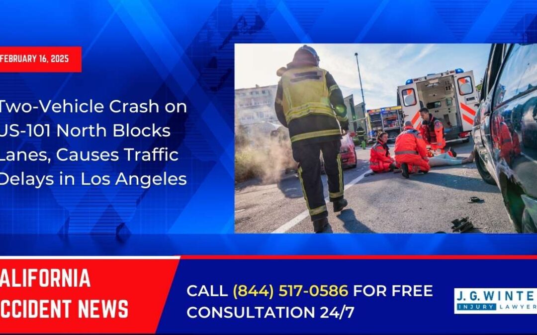 [02-16-2025] – Two-Vehicle Crash on US-101 North Blocks Lanes, Causes Traffic Delays in Los Angeles