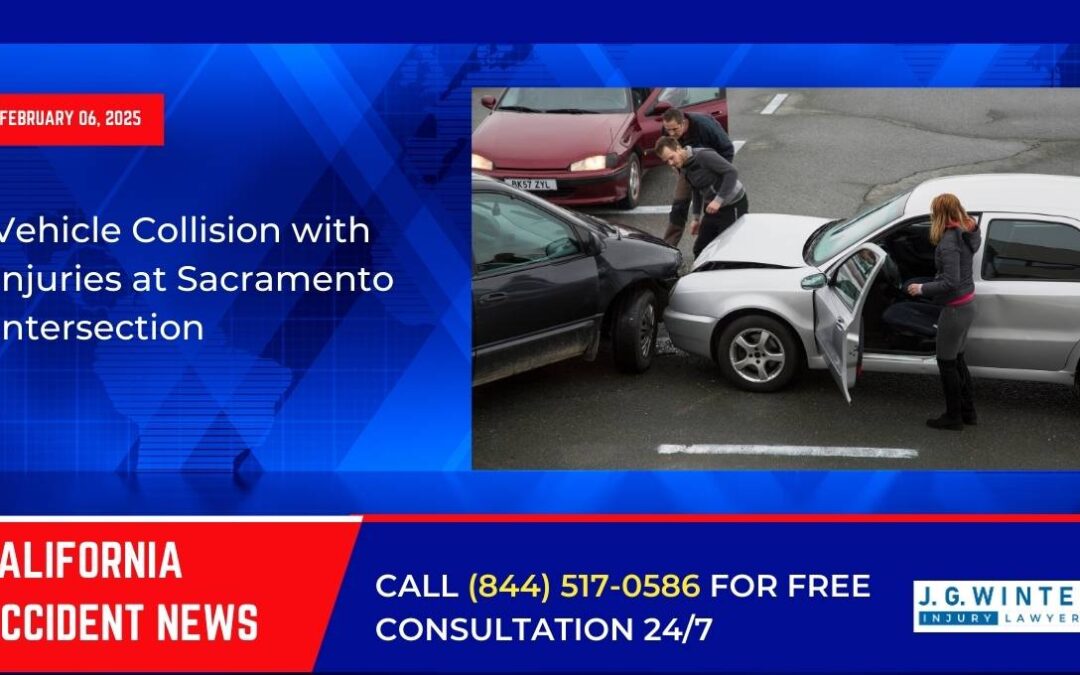 [02-06-2025] – Vehicle Collision with Injuries at Sacramento Intersection