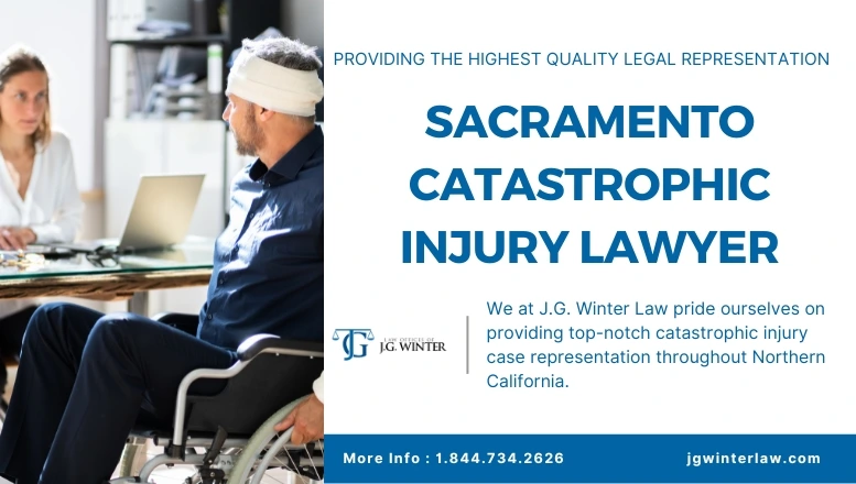 Sacramento catastrophic injury lawyer