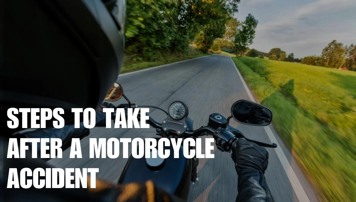 steps to take after motorcycle accident
