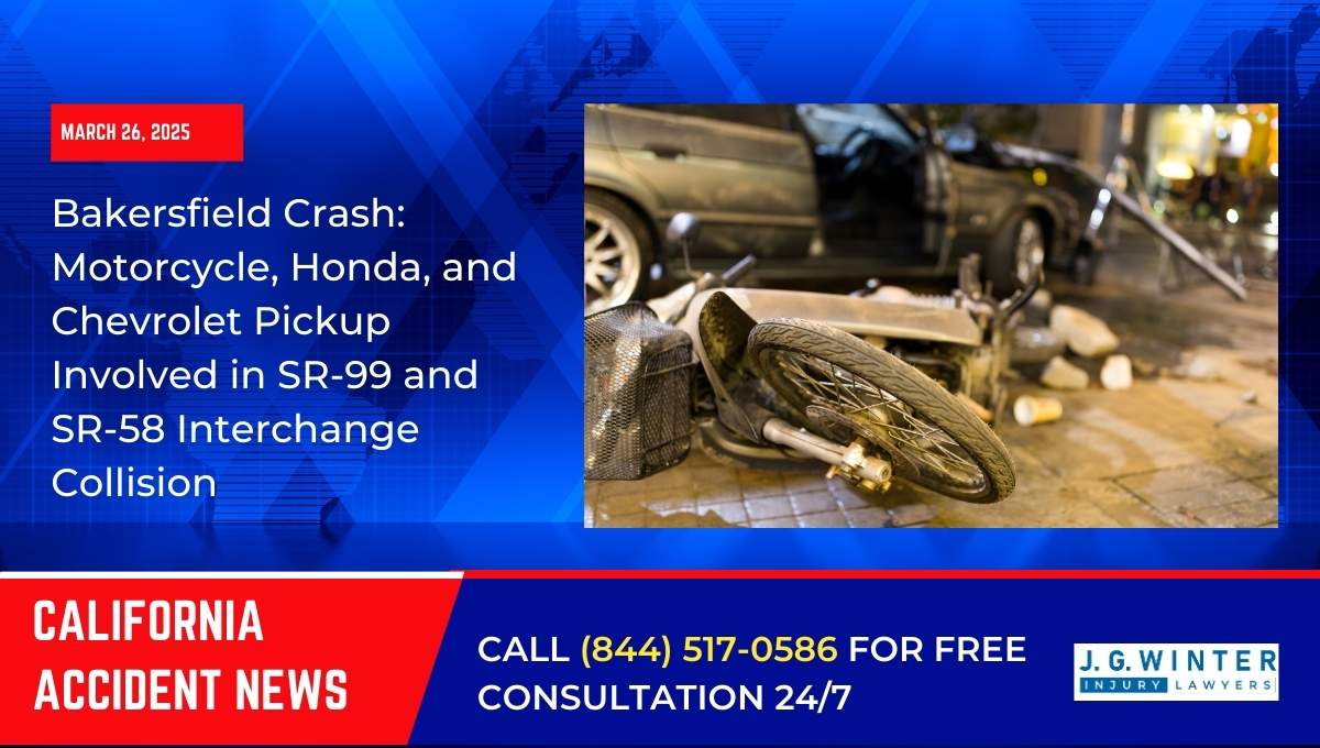 Bakersfield Crash: Motorcycle, Honda, and Chevrolet Pickup Involved in SR-99 and SR-58 Interchange Collision