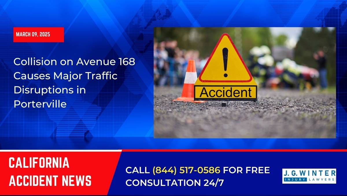 Collision on Avenue 168 Causes Major Traffic Disruptions in Porterville