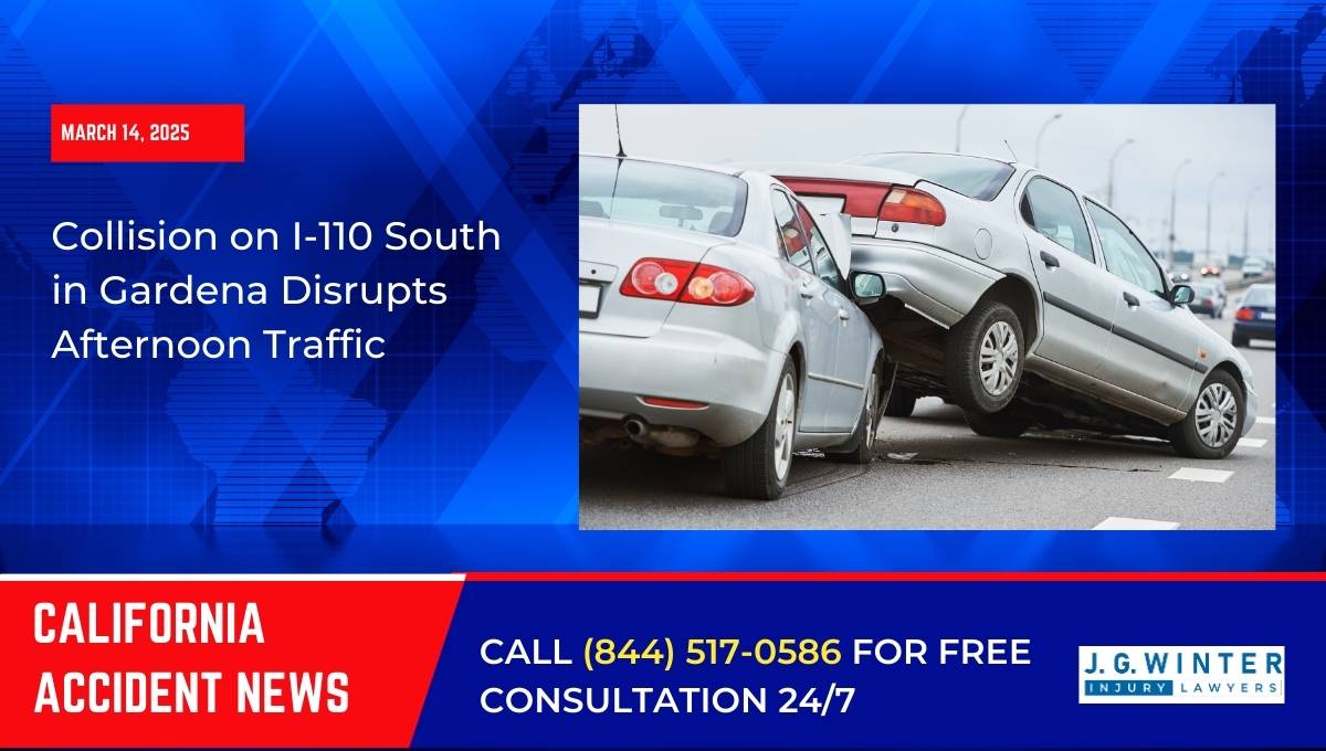 Collision on I-110 South in Gardena Disrupts Afternoon Traffic