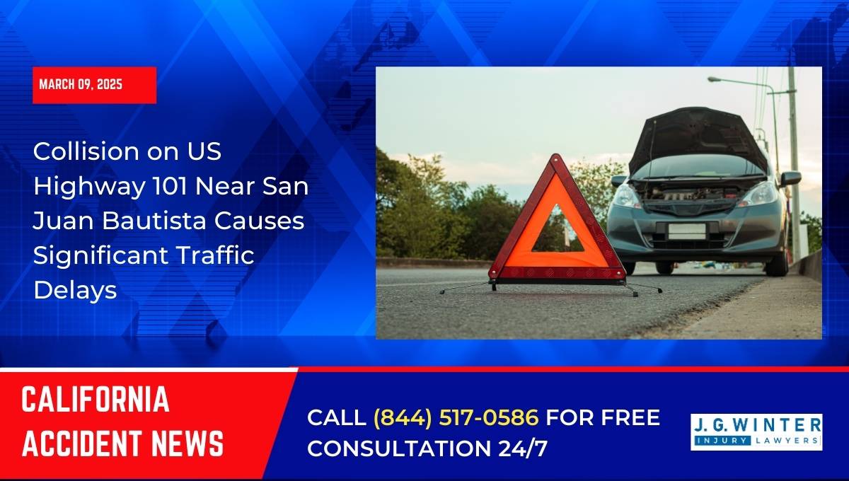 Collision on US Highway 101 Near San Juan Bautista Causes Significant Traffic Delays