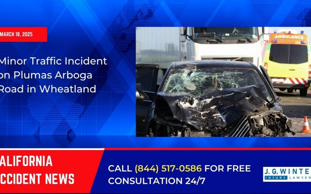 [03-18-2025] – Minor Traffic Incident on Plumas Arboga Road in Wheatland