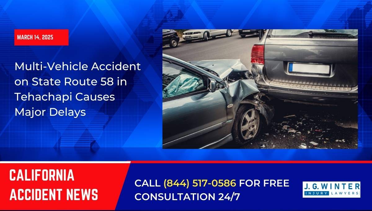 Multi-Vehicle Accident on State Route 58 in Tehachapi Causes Major Delays