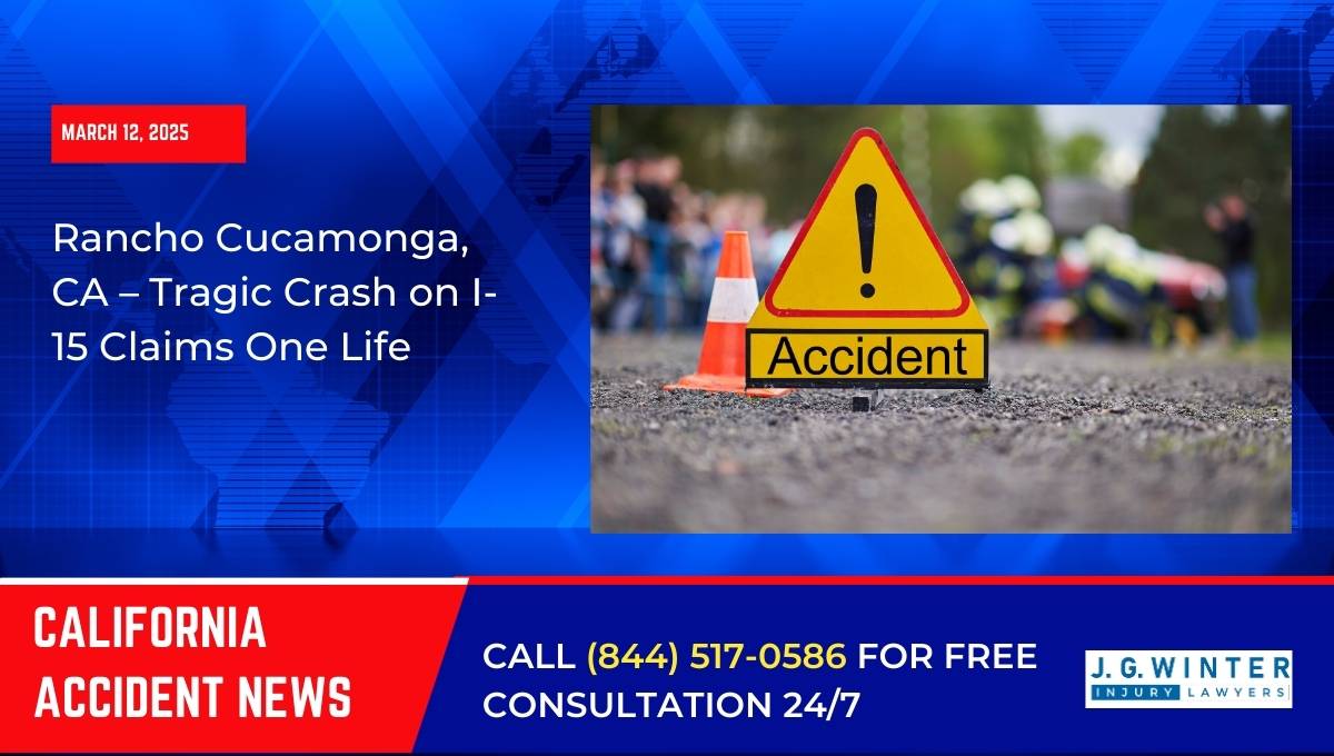 Rancho Cucamonga, CA – Tragic Crash on I-15 Claims One Life