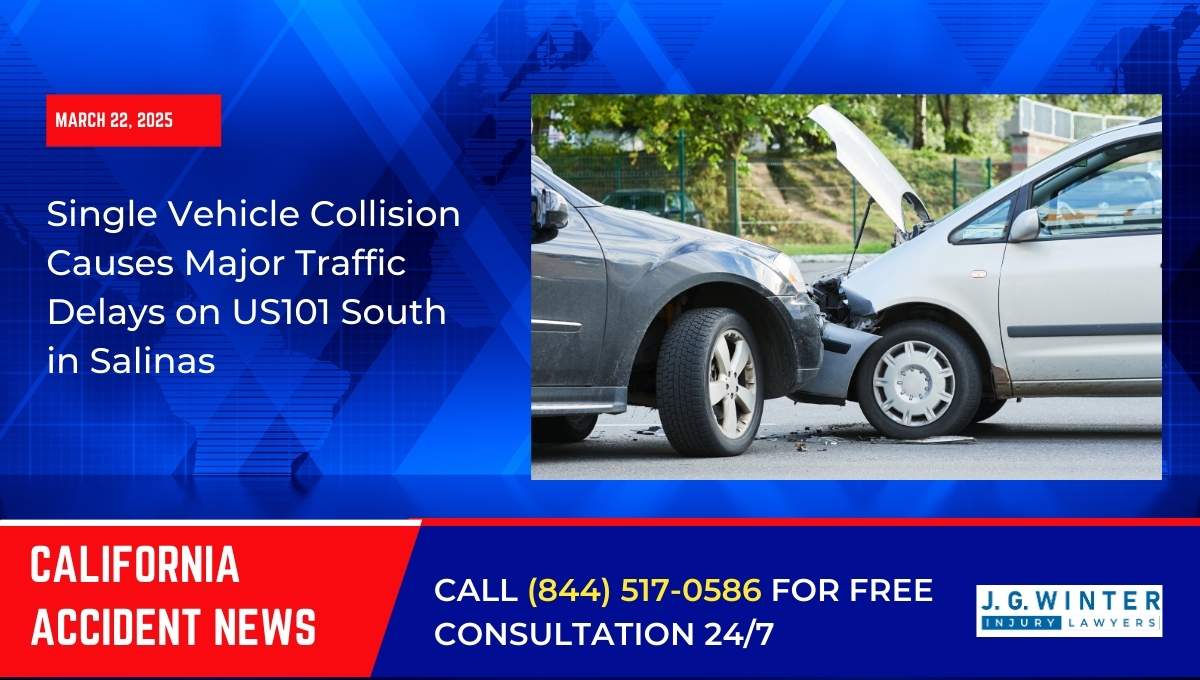Single Vehicle Collision Causes Major Traffic Delays on US101 South in Salinas