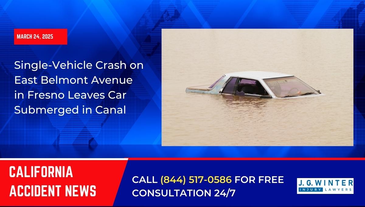 Single-Vehicle Crash on East Belmont Avenue in Fresno Leaves Car Submerged in Canal
