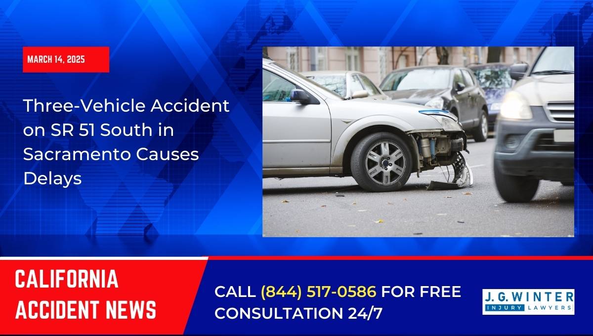 Three-Vehicle Accident on SR 51 South in Sacramento Causes Delays