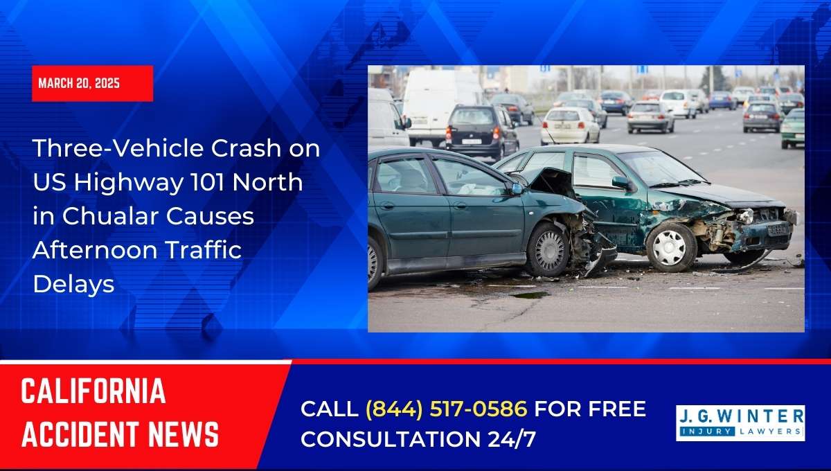 Three-Vehicle Crash on US Highway 101 North in Chualar Causes Afternoon Traffic Delays