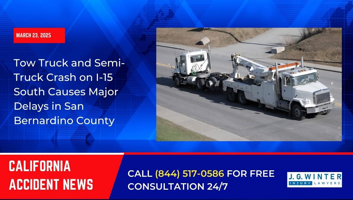 Tow Truck and Semi-Truck Crash on I-15 South Causes Major Delays in San Bernardino County