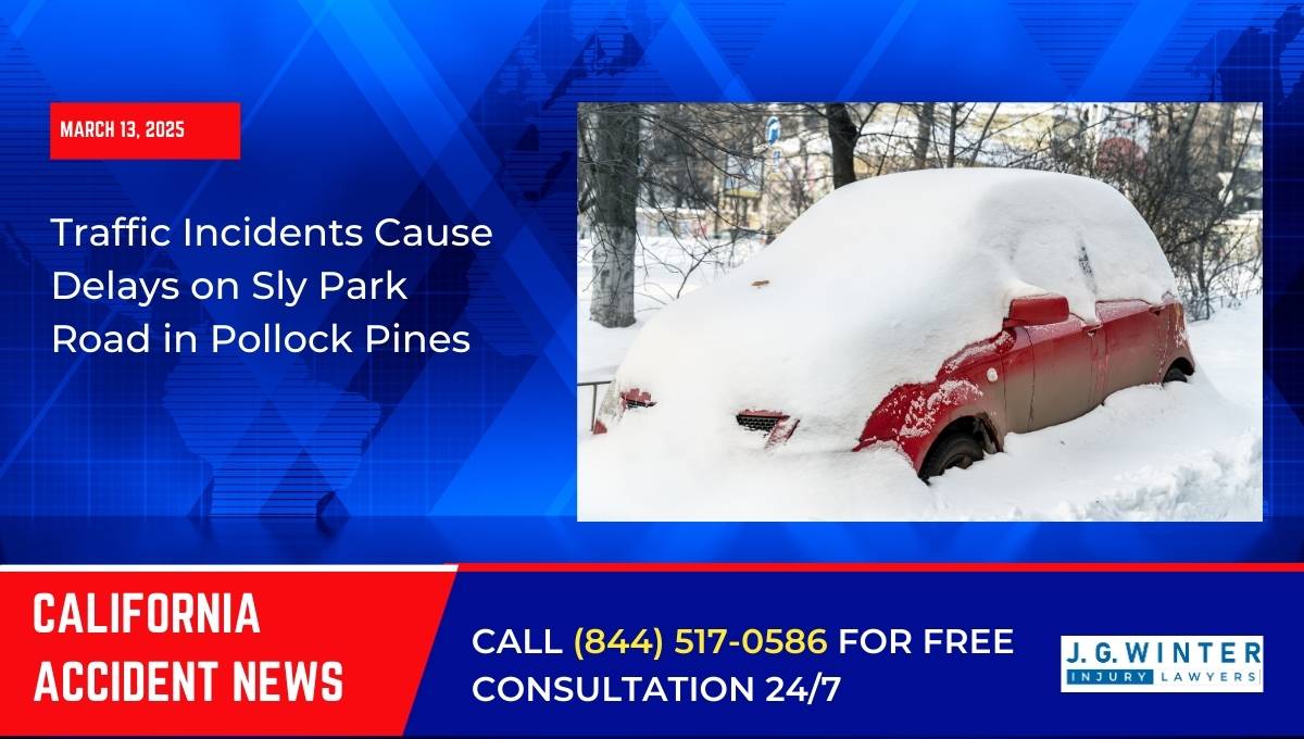 Traffic Incidents Cause Delays on Sly Park Road in Pollock Pines