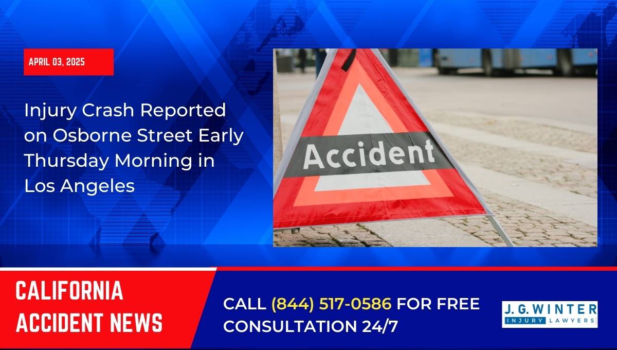 Injury Crash Reported on Osborne Street Early Thursday Morning in Los Angeles