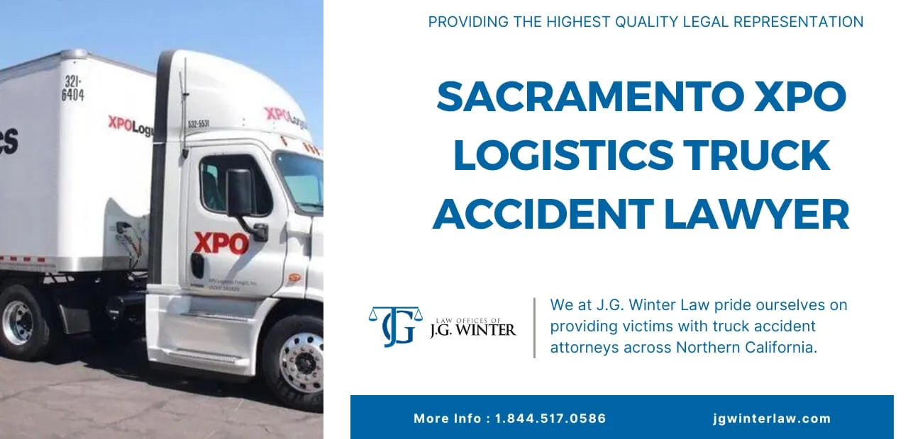 sacramento XPO logistics truck accident lawyer
