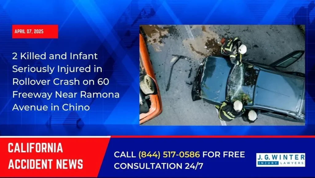[04-07-2025] - 2 Killed and Infant Seriously Injured in Rollover Crash on 60 Freeway Near Ramona Avenue in Chino