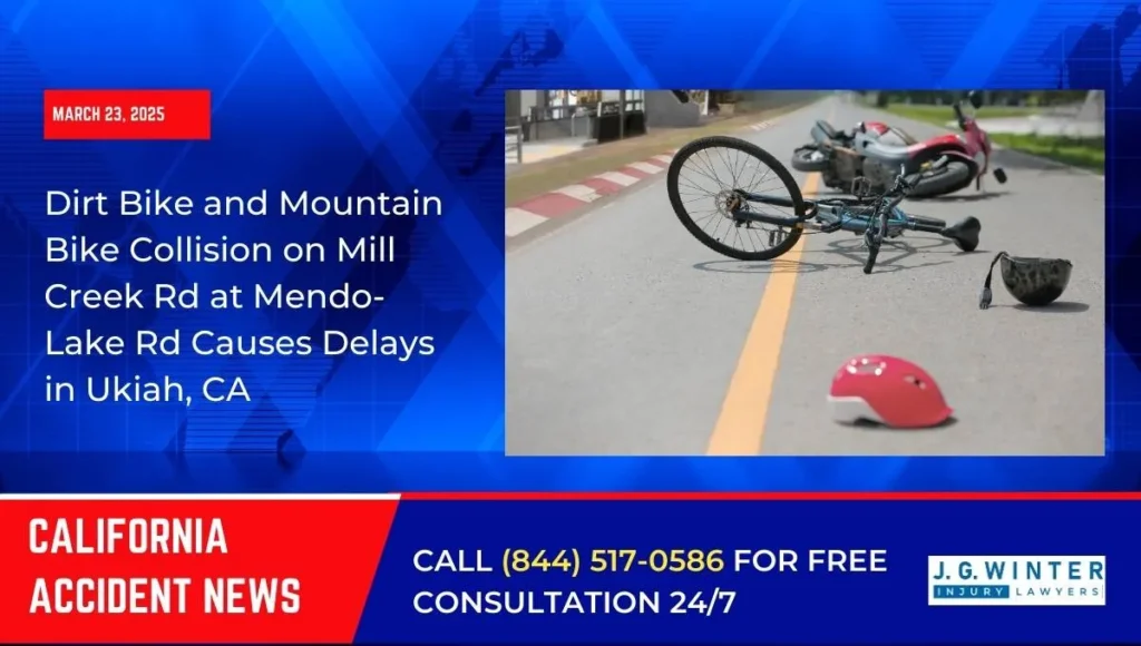 [03-23-2025] - Dirt Bike and Mountain Bike Collision on Mill Creek Rd at Mendo-Lake Rd Causes Delays in Ukiah, CA