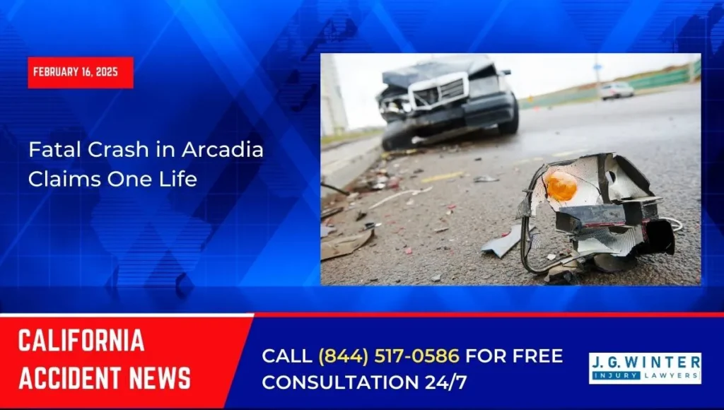[02-16-2025] - Fatal Crash in Arcadia Claims One Life