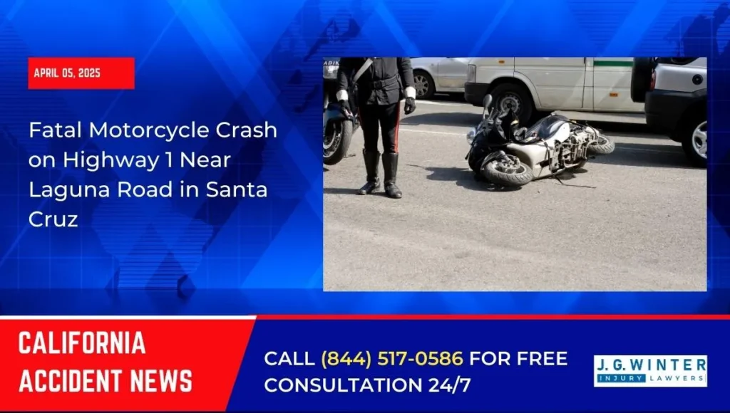 Santa Cruz, CA – Motorcyclist Killed in Highway 1 Crash Near Laguna Road
