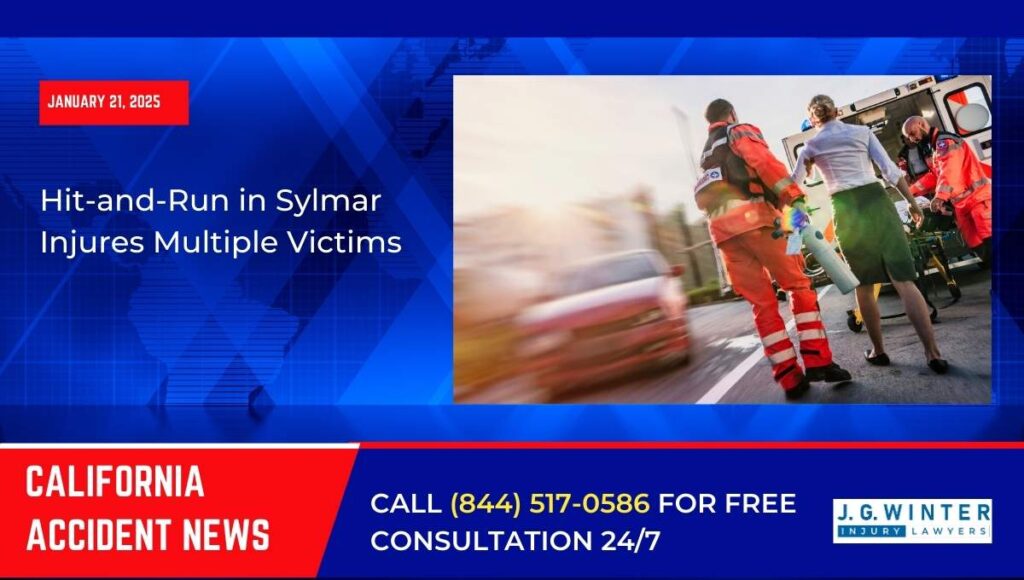 [01-21-2025] - Hit-and-Run in Sylmar Injures Multiple Victims