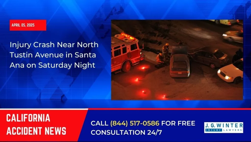 [04-05-2025] - Injury Crash Reported Near North Tustin Avenue in Santa Ana Saturday Night
