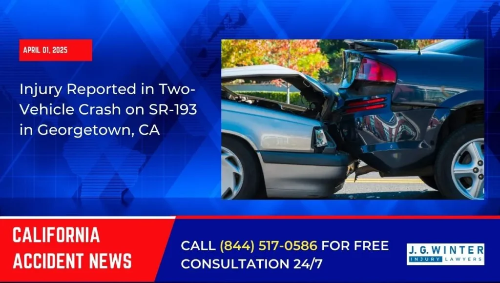 [04-01-2025] - Injury Reported in Two-Vehicle Crash on SR-193 in Georgetown, CA