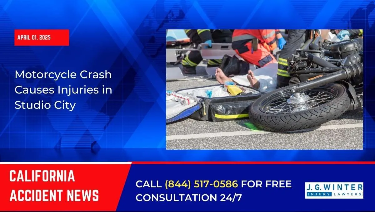 [04-01-2025] - Motorcycle Crash Causes Injuries in Studio City