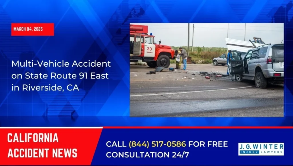 [03-04-2025] - Multi-Vehicle Accident on State Route 91 East in Riverside, CA