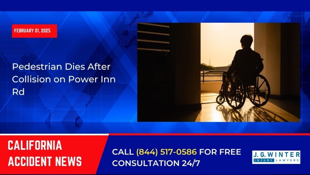 [02-01-2025] - Pedestrian Dies After Collision on Power Inn Rd