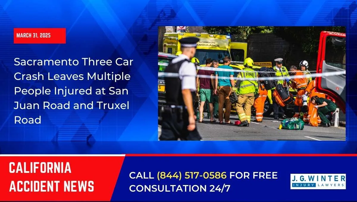 [03-31-2025] - Sacramento Three Car Crash Leaves Multiple People Injured at San Juan Road and Truxel Road