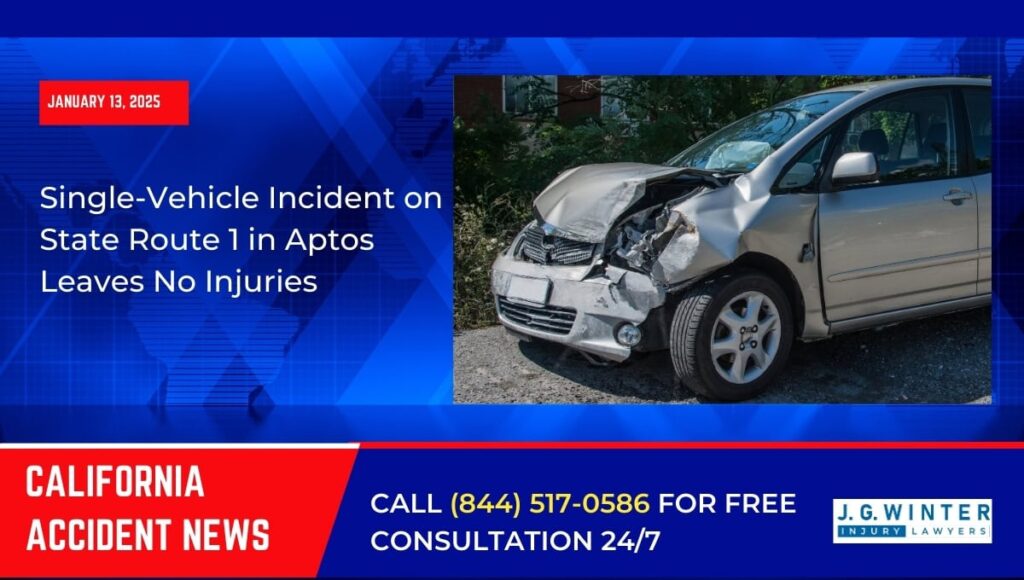 [01-13-2025] - Single-Vehicle Incident on State Route 1 in Aptos Leaves No Injuries
