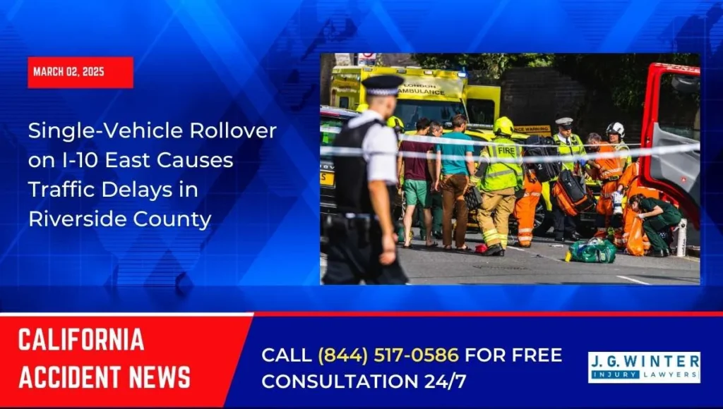 [03-02-2025] - Single-Vehicle Rollover on I-10 East Causes Traffic Delays in Riverside County