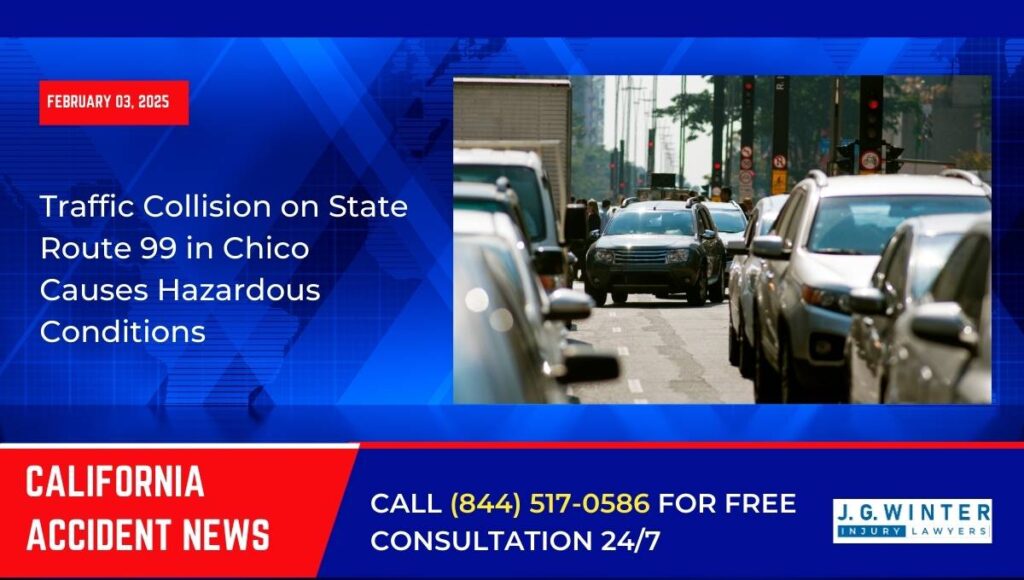 [02-03-2025] - Traffic Collision on State Route 99 in Chico Causes Hazardous Conditions