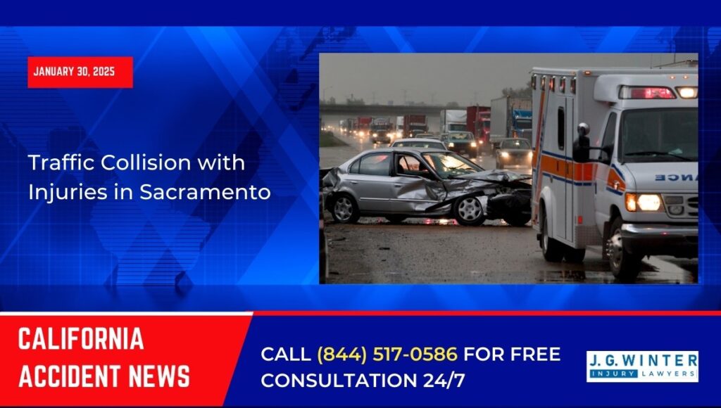 [01-30-2025] - Traffic Collision with Injuries in Sacramento
