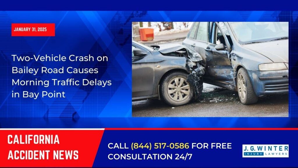 [01-31-2025] - Two-Vehicle Crash on Bailey Road Causes Morning Traffic Delays in Bay Point