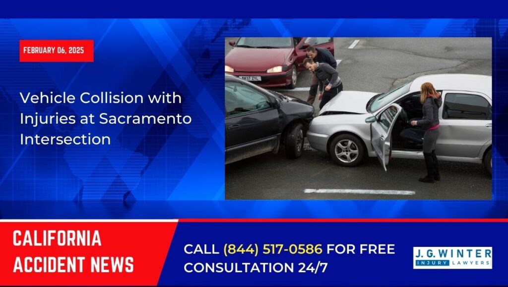 [02-06-2025] - Vehicle Collision with Injuries at Sacramento Intersection