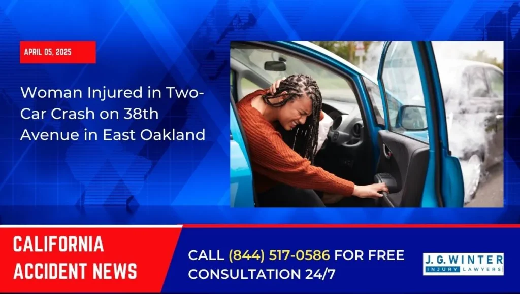 [04-05-2025] - Woman Injured in Two-Car Collision on 38th Avenue in East Oakland