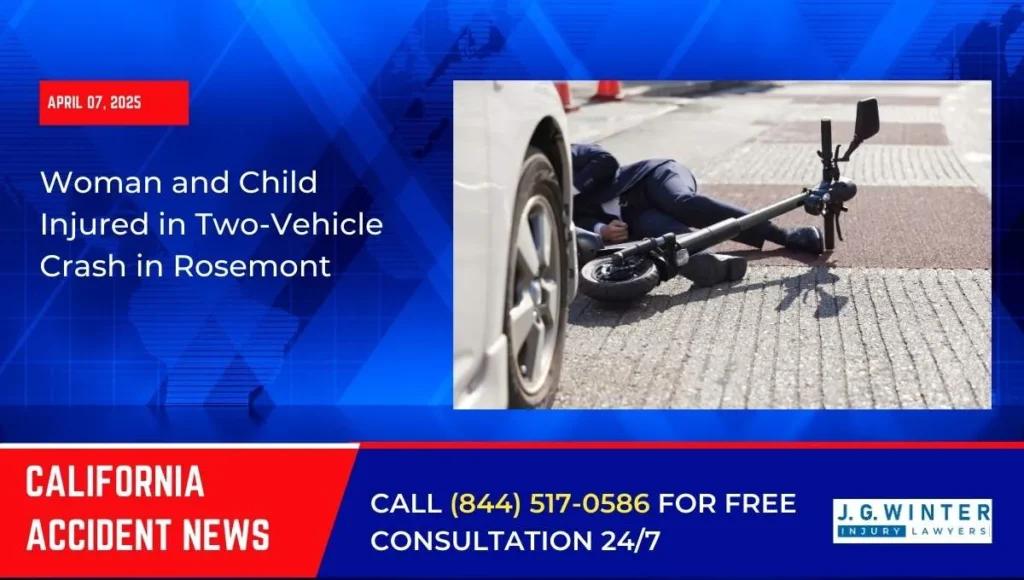 Sacramento County, CA – Woman and Child Injured in Two-Vehicle Crash in Rosemont